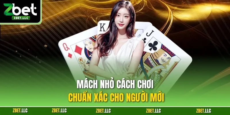Mách nhỏ cách chơi chuẩn xác cho người mới